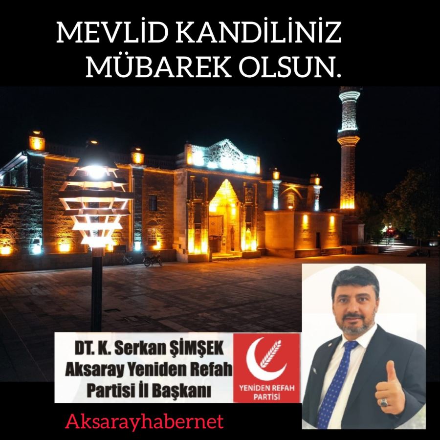 Yeniden Refah Partisi Aksaray İl Başkanlığı Kandil Mesajı