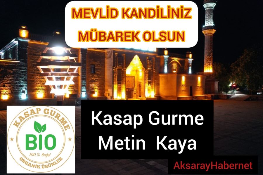 Metin KAYA :MEVLİD KANDİLİMİZ MÜBAREK OLSUN