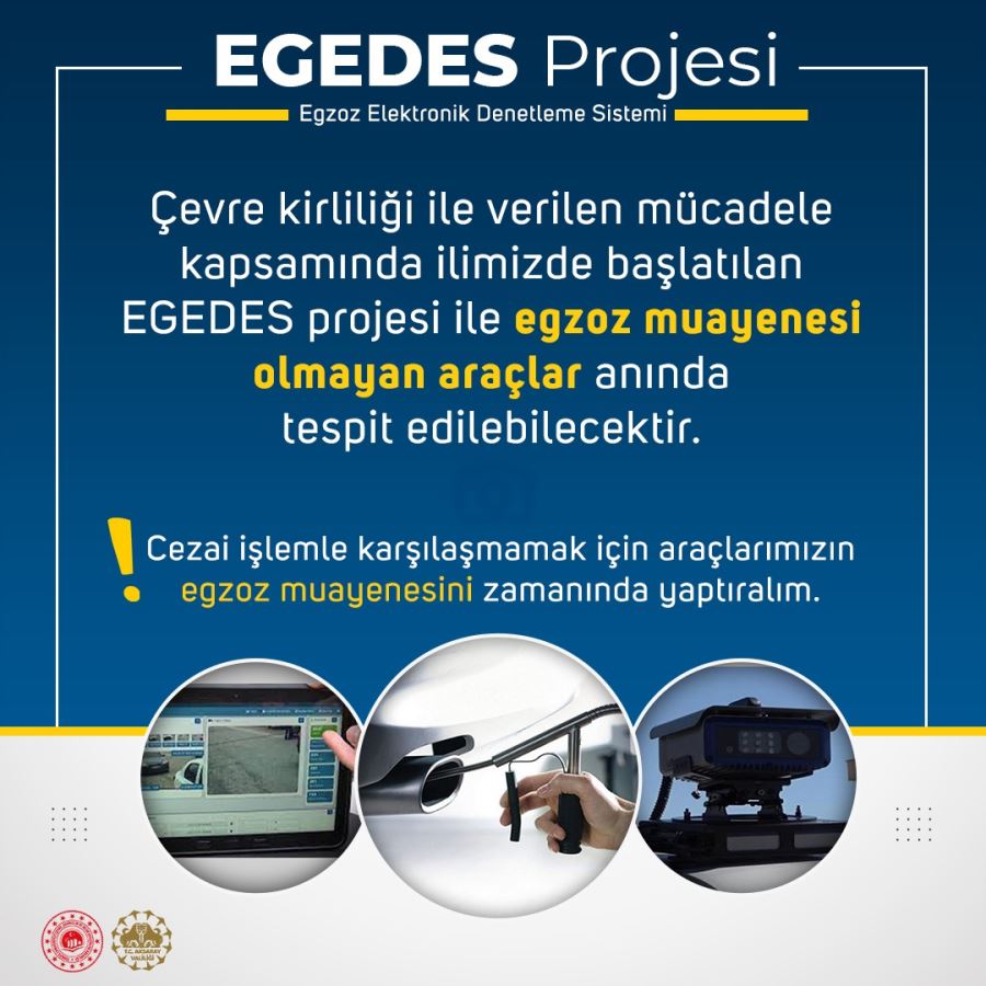 EGZOZ ELEKTRONİK DENETLEME SİSTEMİ (EGEDES) FAALİYETE GEÇİYOR. 