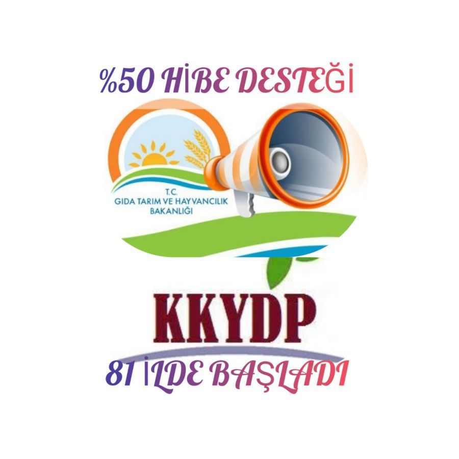 %50 HİBE DESTEĞİ KKYDP PROGRAMI BAŞLADI