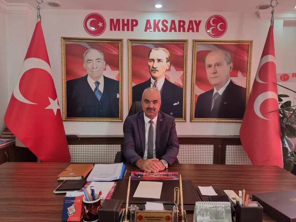 MHP Aksaray İl Başkanı KARATAŞ