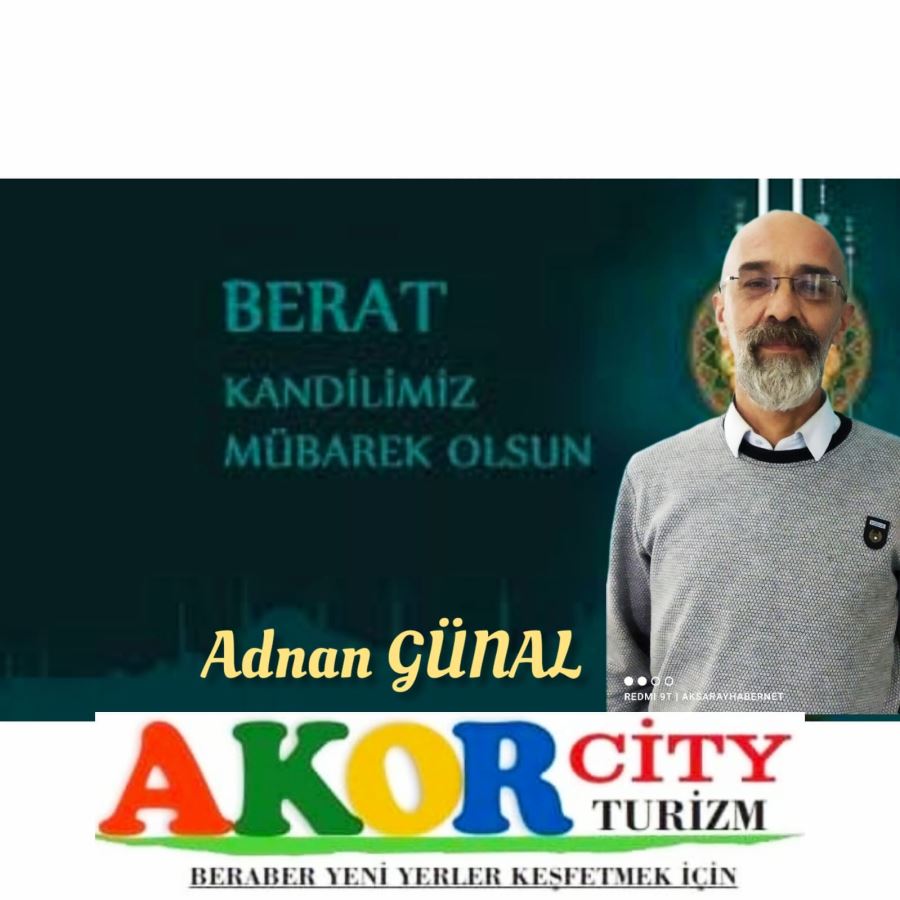 BERAT KANDİLİ MESAJI ADNAN GÜNAL