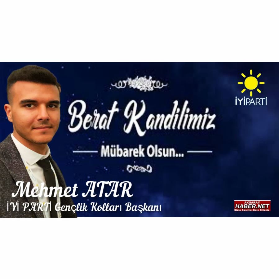 MEHMET ATAR BERAT KANDİLİ MESAJI