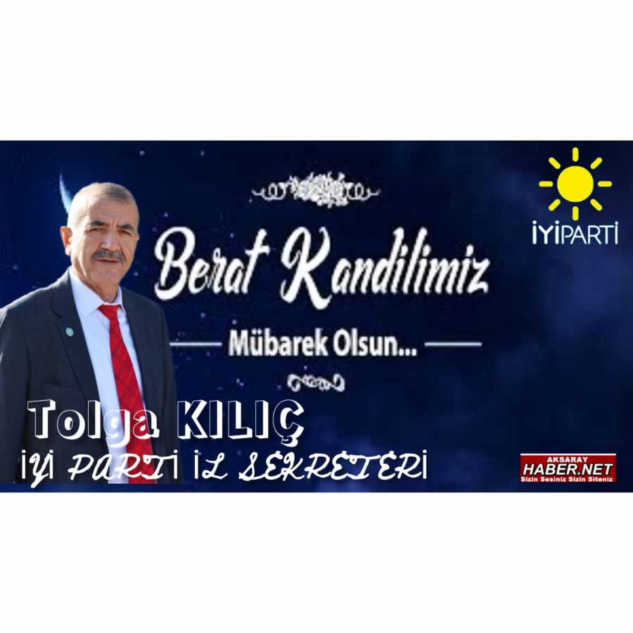 TOLGA KILIÇ KANDİL MESAJI