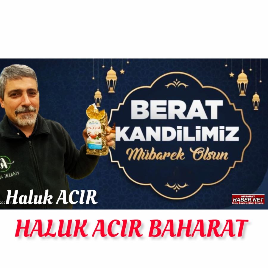 HALUK ACIR BERAT KANDİLİ MESAJI