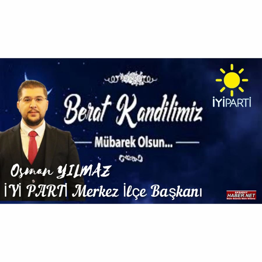 OSMAN YILMAZ BERAT KANDİLİ MESAJI