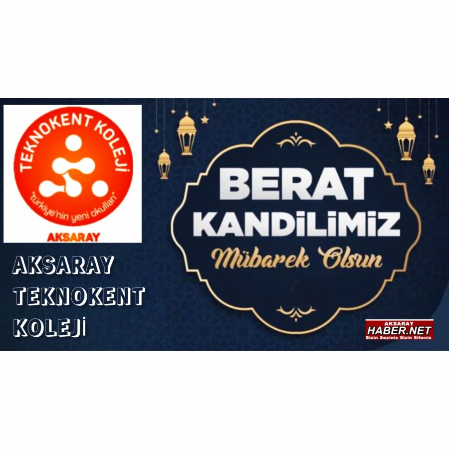 TEKNOKENT KOLEJİ BERAT KANDİLİ MESAJI