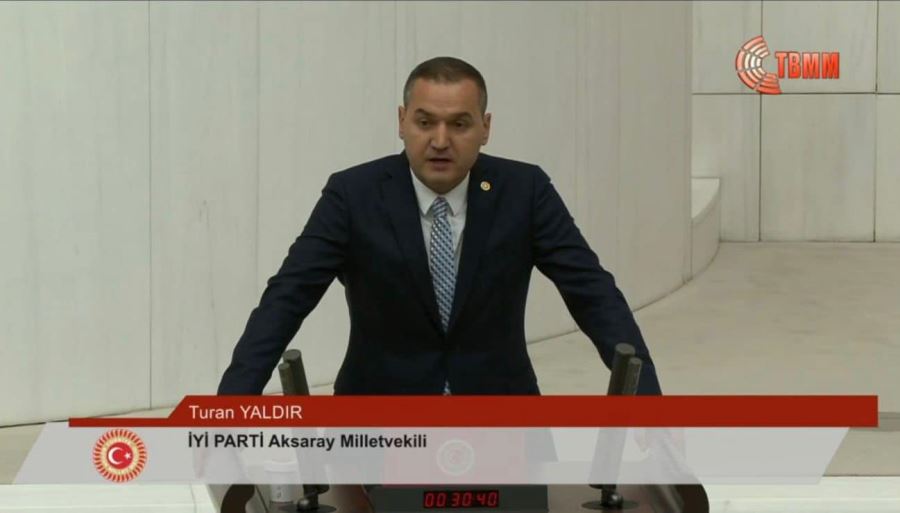 İYİ Parti Milletvekili YALDIR Meclise Fırtına Gibi Girdi