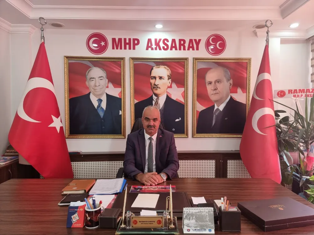 MHP Aksaray İl Başkanı KARATAŞ