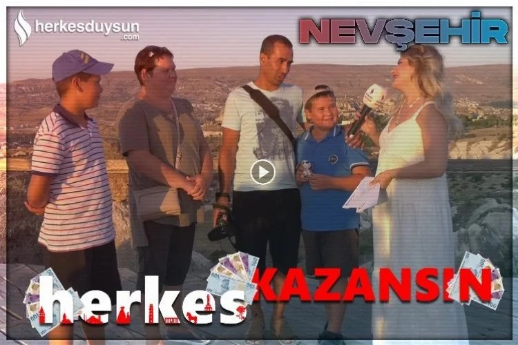 Herkes Kazansın, altıncı bölümü ile Nevşehir’de