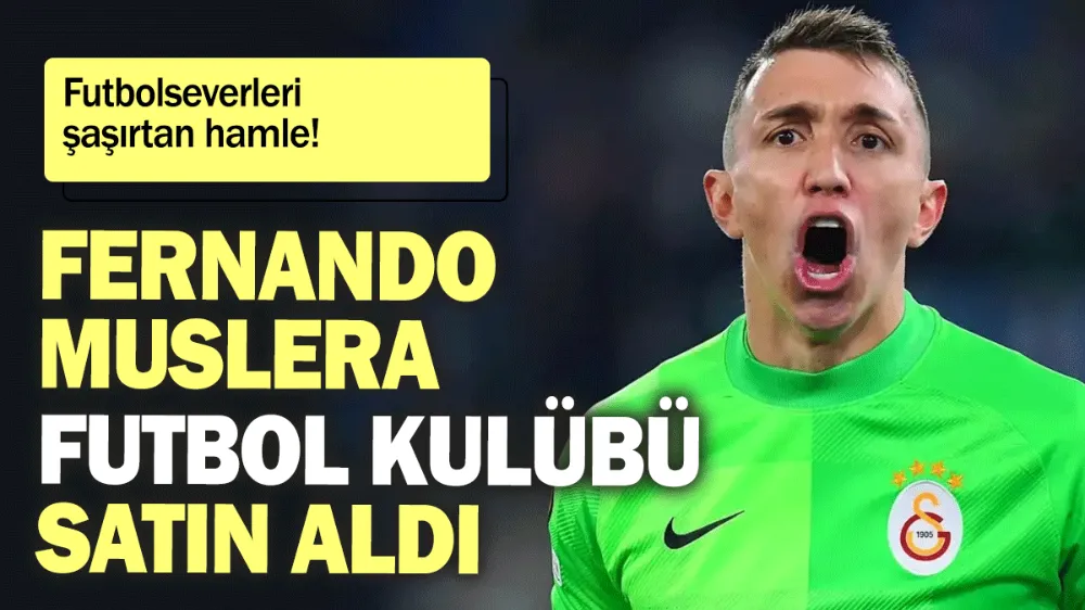 Fernando Muslera futbol kulübü satın aldı