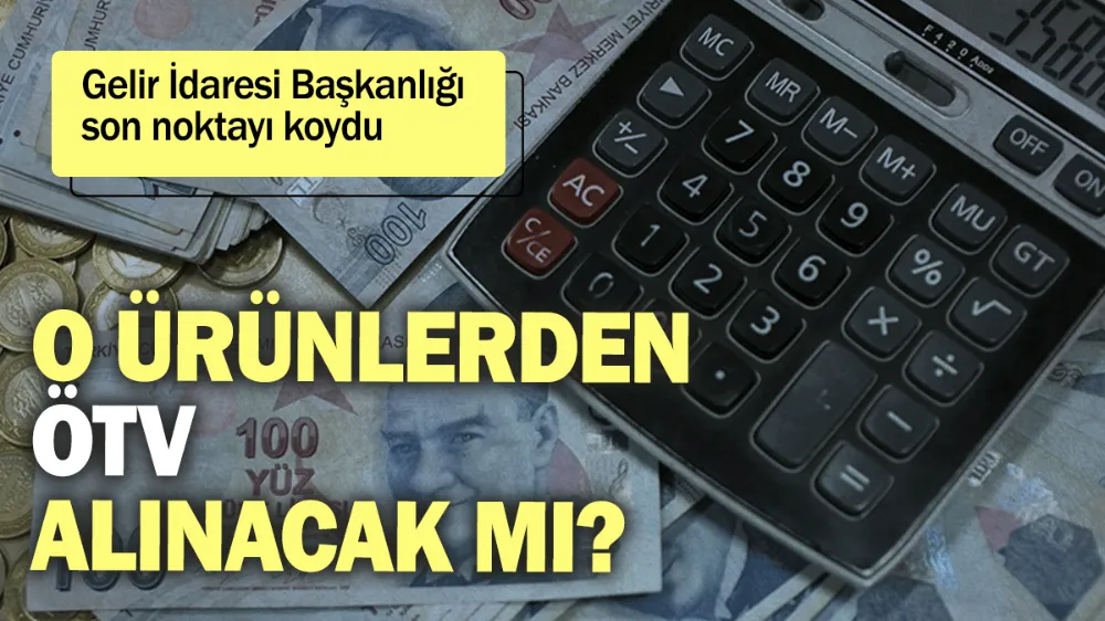 Gelir İdaresi Başkanlığı son noktayı koydu