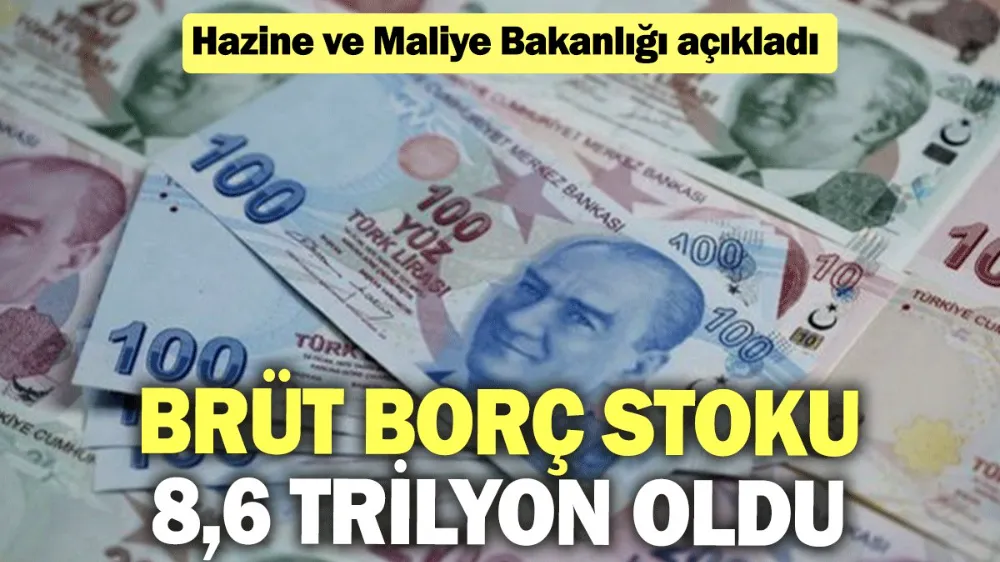 Brüt borç stoku 8,6 trilyon oldu