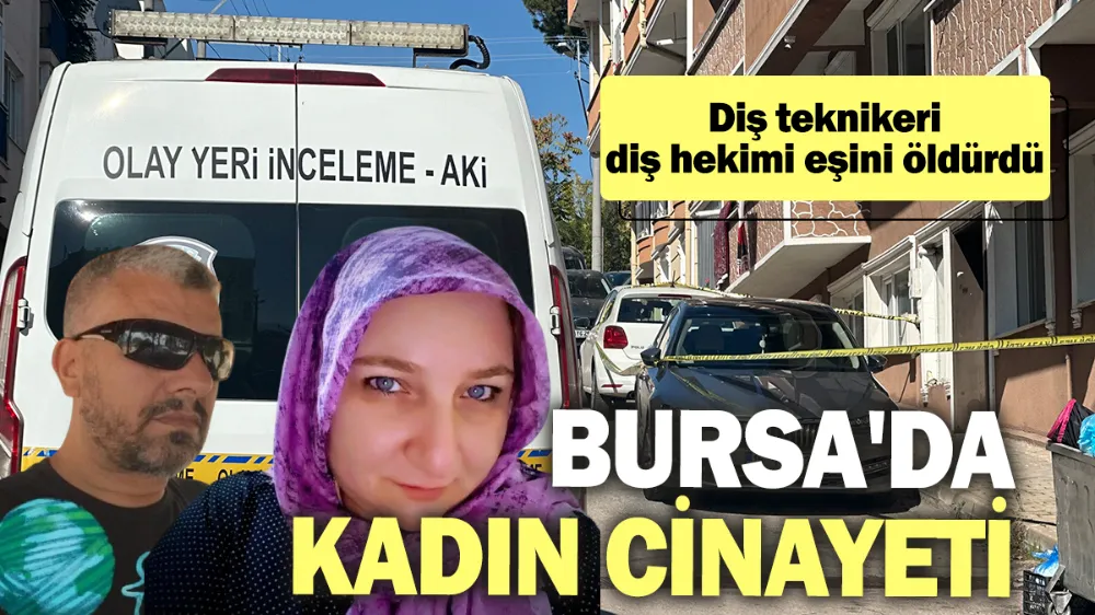 Diş teknikeri, diş hekimi eşini öldürdü