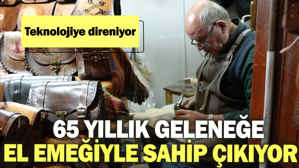 65 yıllık geleneğe el emeğiyle sahip çıkıyor