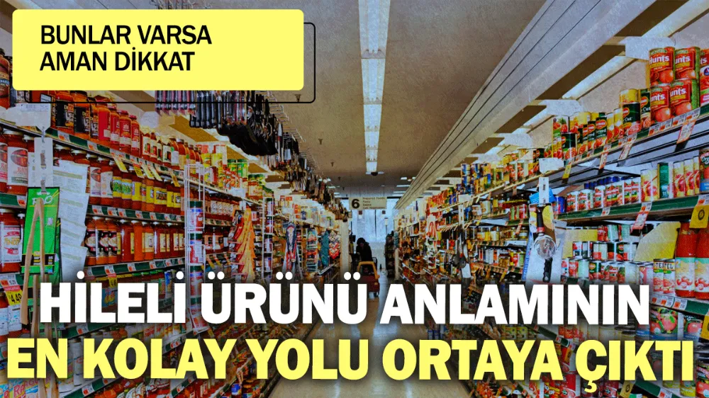 Hileli ürünü anlamının en kolay yolu ortaya çıktı !