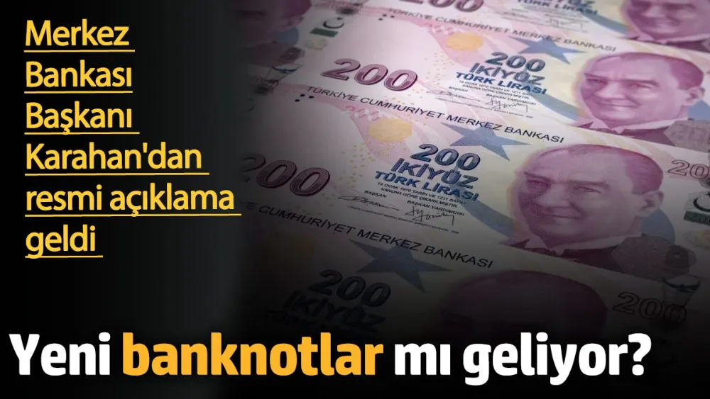 Yeni banknotlar mı geliyor? 