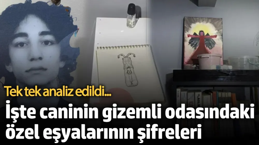 Katil Semih Çelik’in gizemli odasındaki özel eşyalarının şifreleri