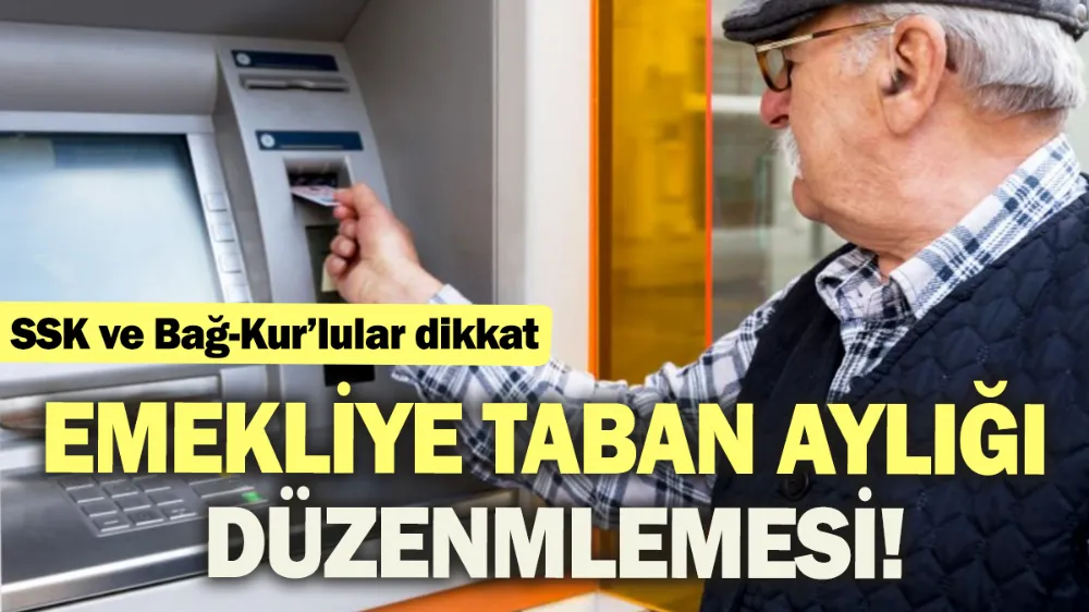 Emekliye taban aylığı düzenlemesi 