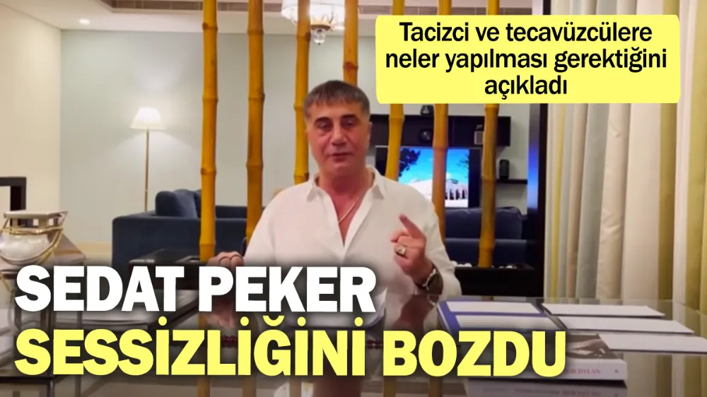 Sedat Peker sessizliğini bozdu