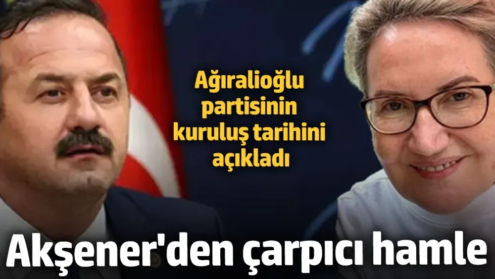 Ağıralioğlu partisinin kuruluş tarihini açıkladı: Akşener