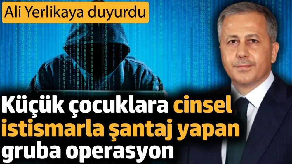 Küçük çocuklara cinsel istismarla şantaj yapan gruba operasyon