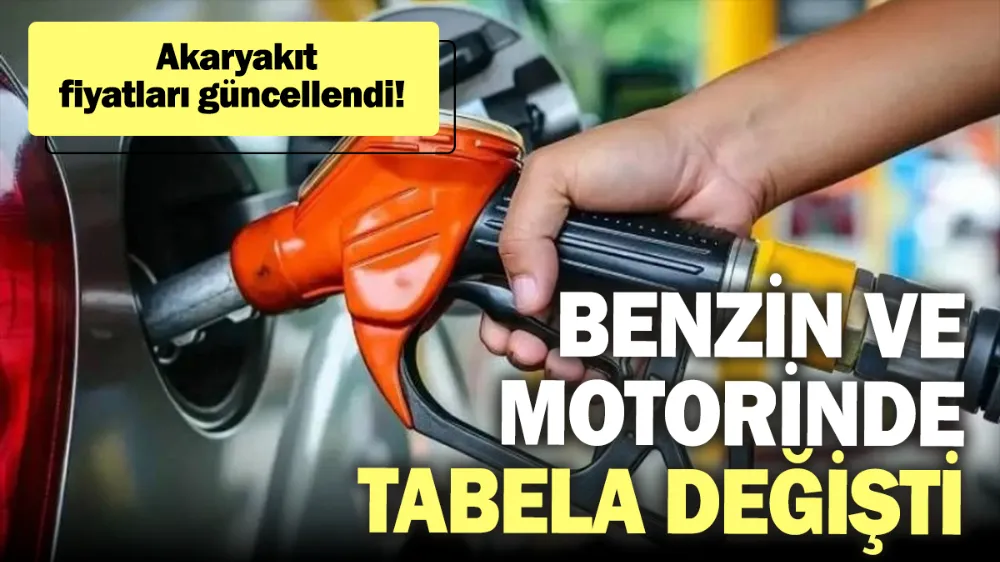 Benzin ve motorinde tabela değişti. 