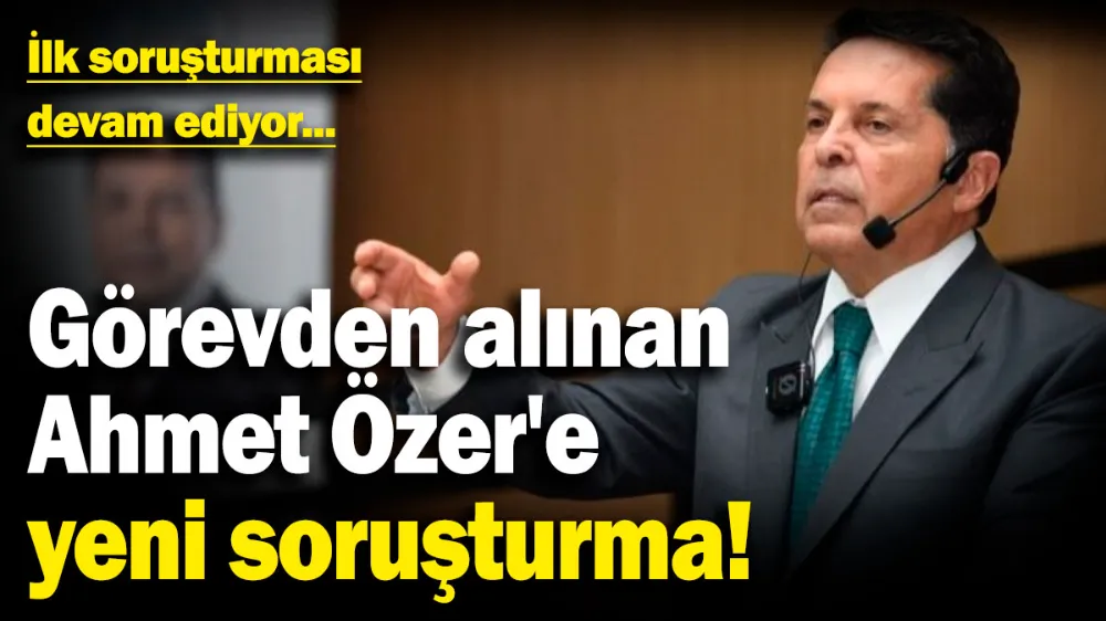 Görevden alınan Ahmet Özer