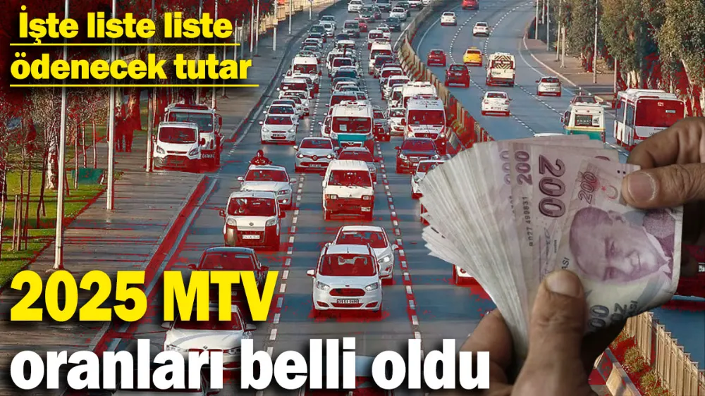 2025 Motorlu Taşıtlar Vergisi oranları belli oldu