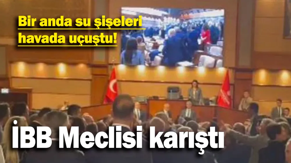 İBB Meclisi karıştı: Bir anda su şişeleri havada uçuştu