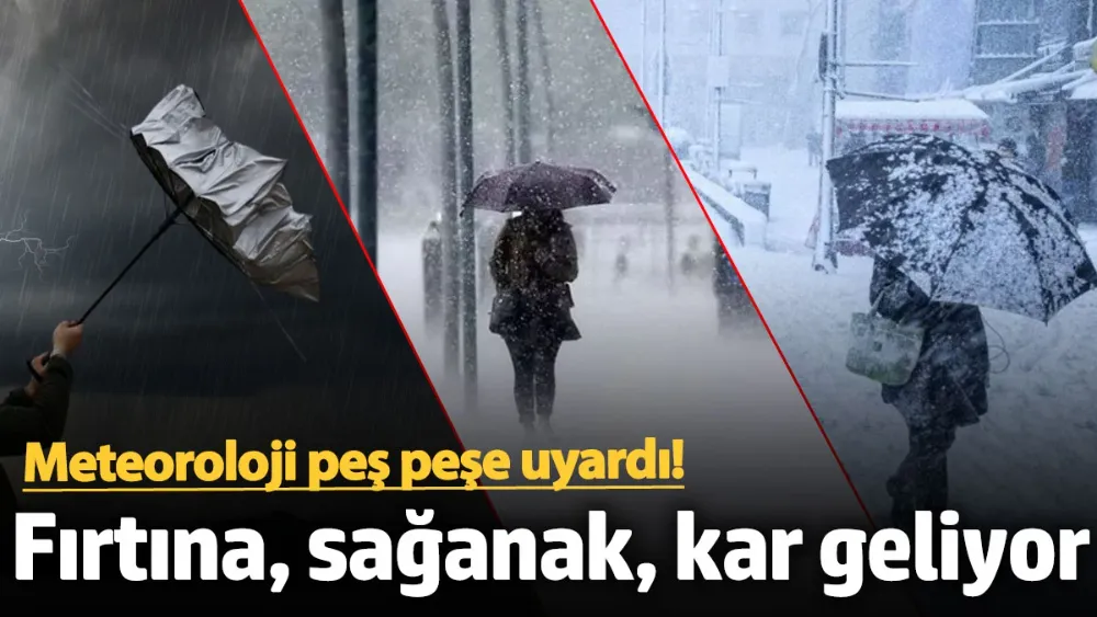 Meteoroloji peş peşe uyardı! 