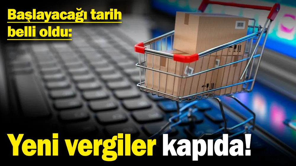 Yeni vergiler kapıda! 