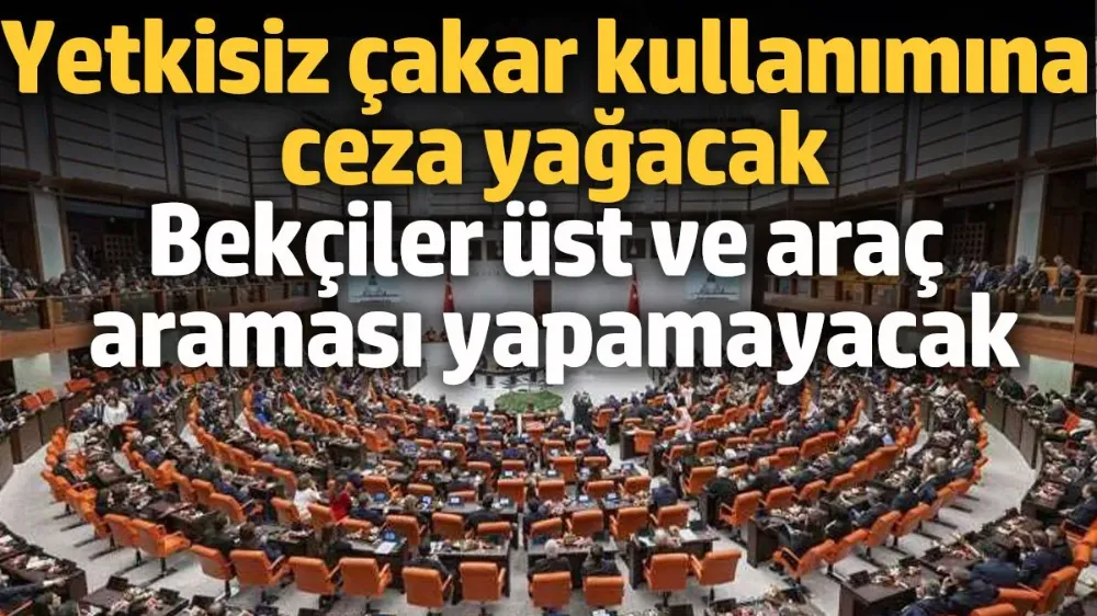 Bekçilerin üst ve araç arama yetkisi kısıtlanacak