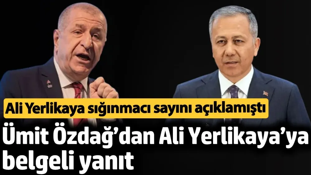 Ümit Özdağ’dan Ali Yerlikaya’ya belgeli yanıt. 