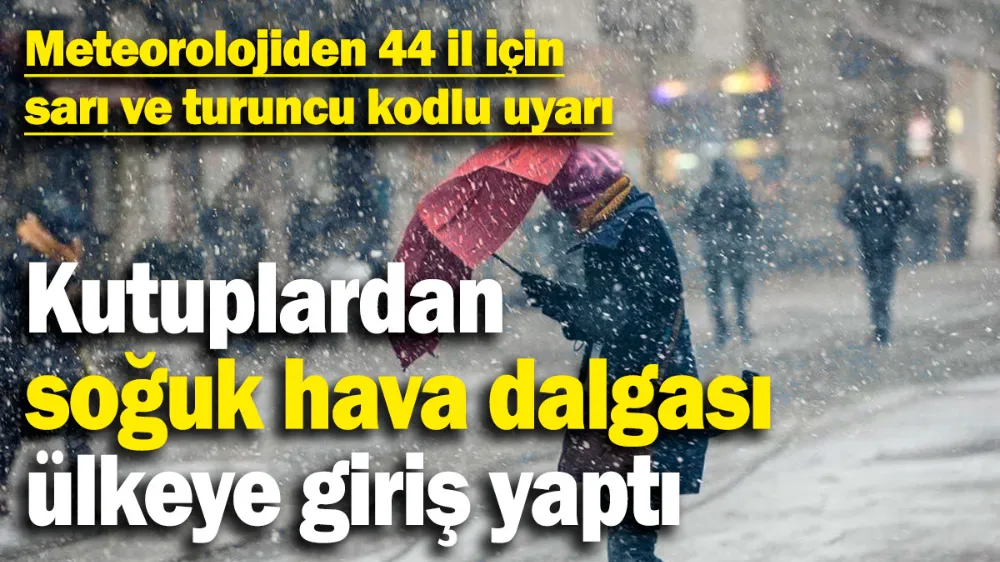 Meteorolojiden 44 il için sarı ve turuncu kodlu uyarı