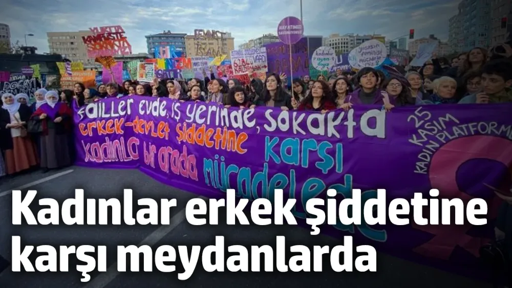 Kadınlar erkek şiddetine karşı meydanlarda