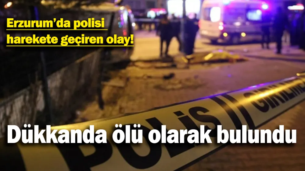 Dükkanda ölü olarak bulundu