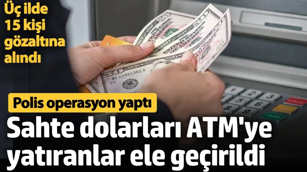 Sahte dolarları ATM