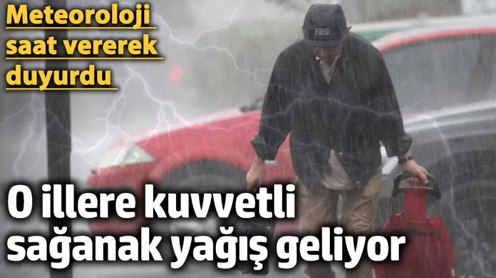 Meteoroloji saat vererek açıkladı