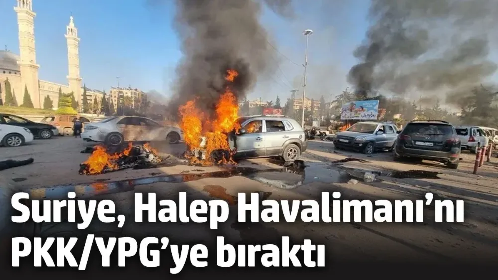 Suriye, Halep Havalimanı’nın kontrolünü PKK/YPG’ye bıraktı