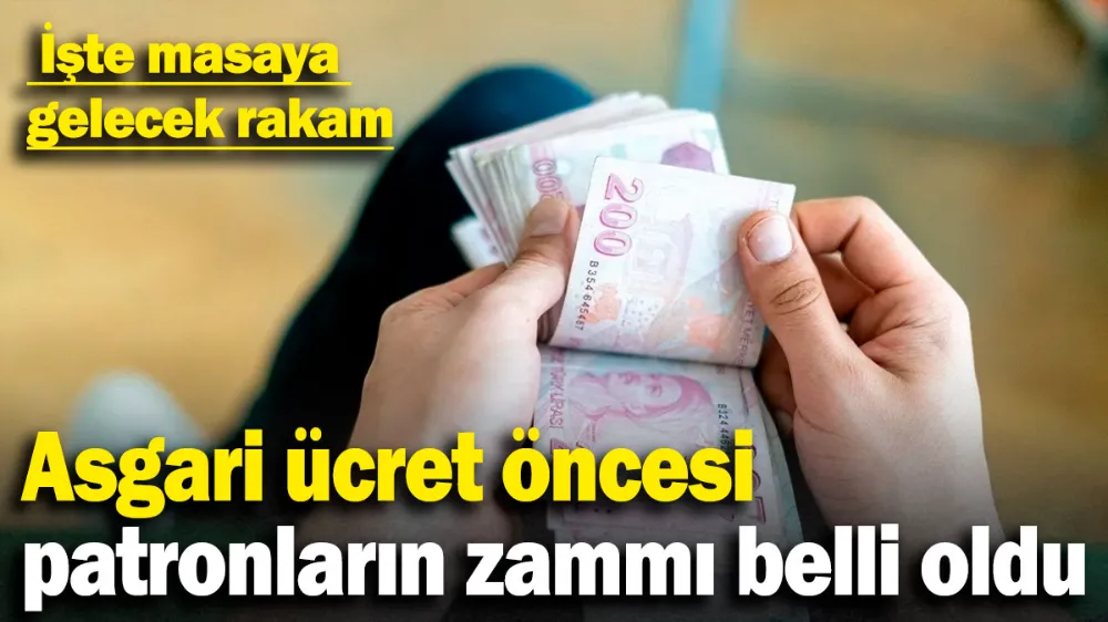 Asgari ücret öncesi patronların zammı belli oldu