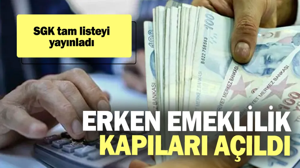 Erken emeklilik kapıları açıldı