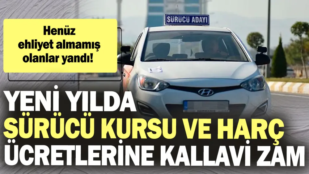 Henüz ehliyet almamış olanlar yandı