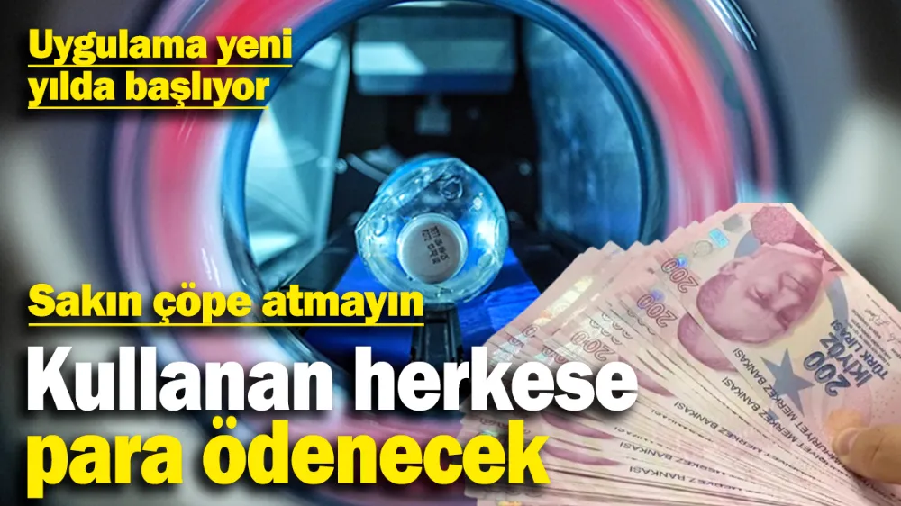 Sakın çöpe atmayın: Kullanan herkese para ödenecek! 