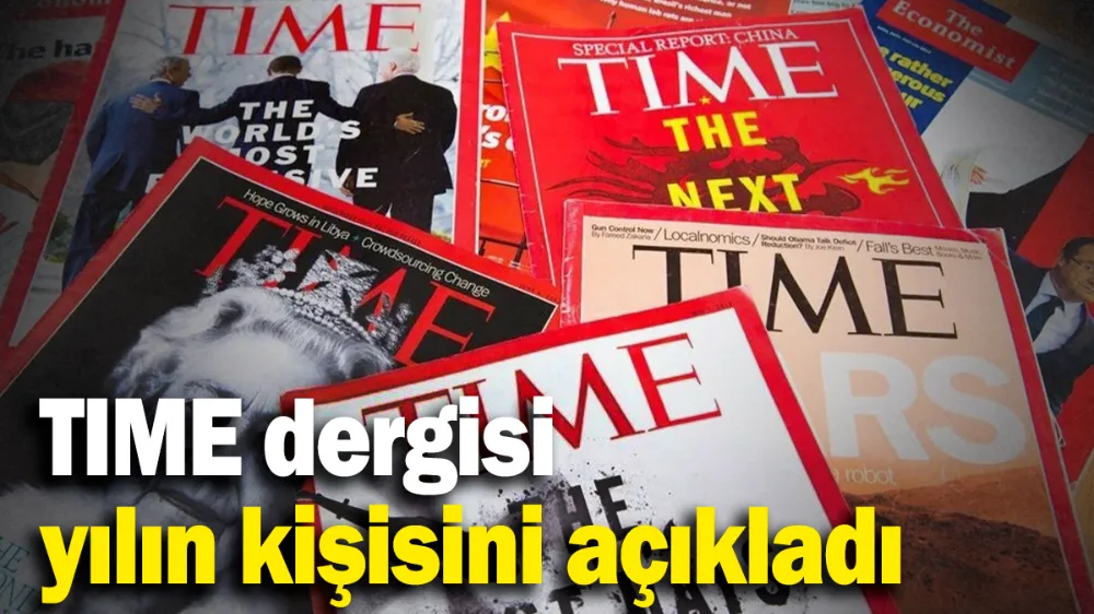 Son dakika... TIME dergisi yılın kişisini açıkladı