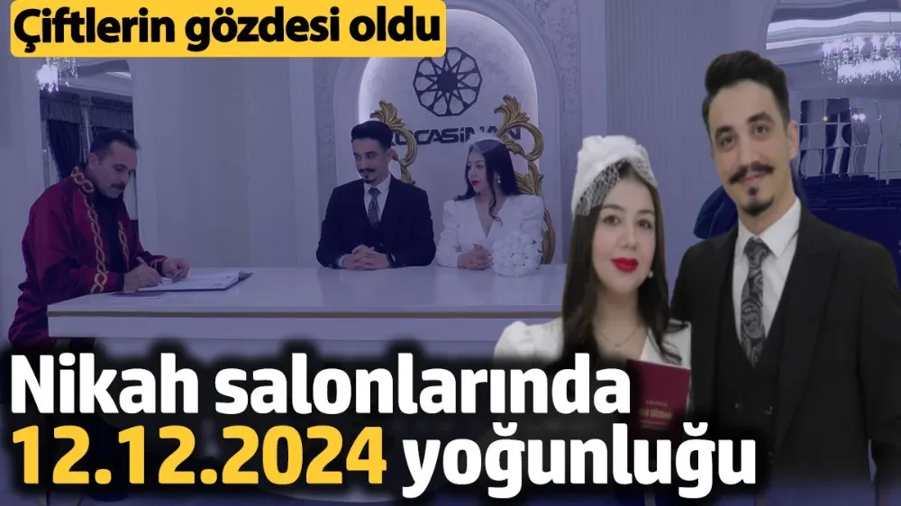 Nikah salonlarında 12.12.2024 yoğunluğu