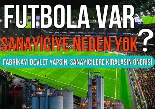 Sanayicilerden “Çin Modeli” Önerisi: Fabrikalar Devlet Desteğiyle Kiralansın!