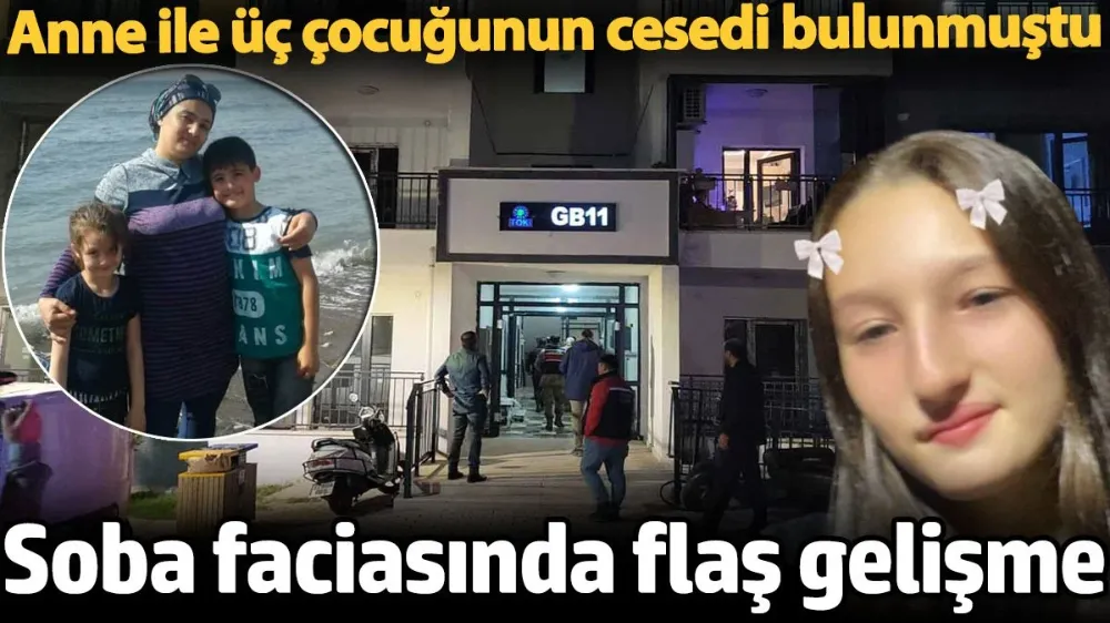 Hatay’daki soba faciasında flaş gelişme! 