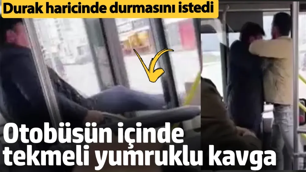 İETT otobüsünde kavga: Durak haricinde durması istedi.