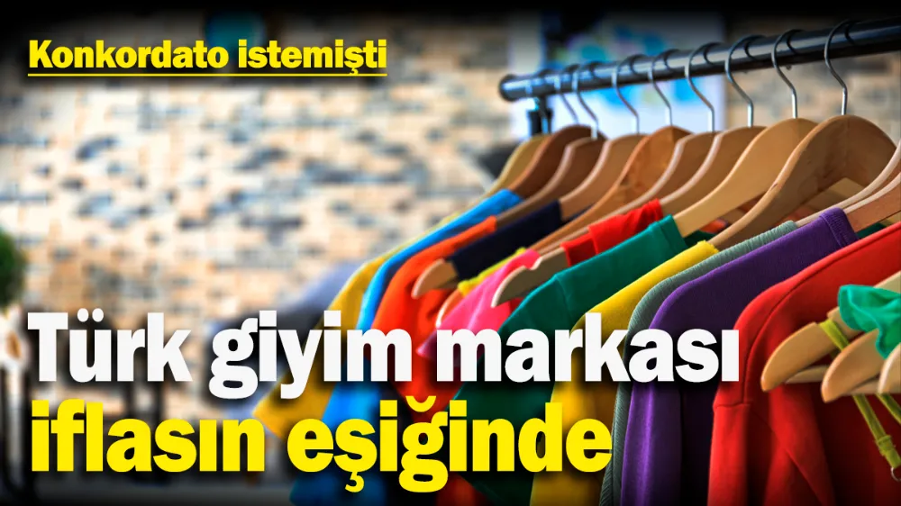 Türk giyim markası iflasın eşiğinde